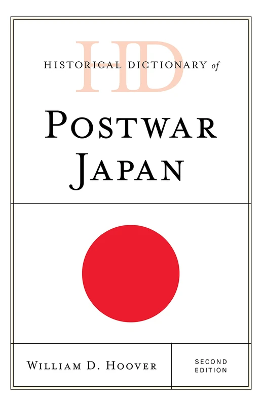Rowman & Littlefield Historical Dictionary of Postwar Japan