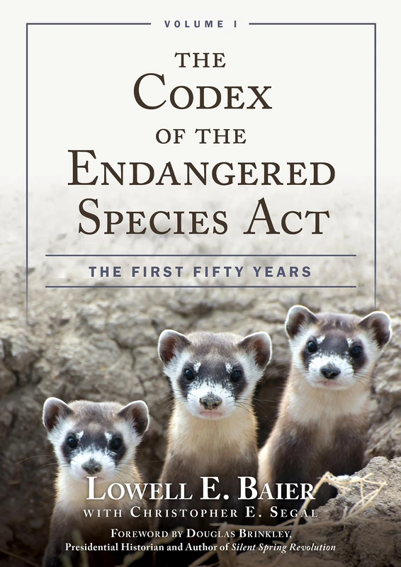 The Codex of the Endangered Species Act: The First Fifty Years, Volume I: 1 - Image 1