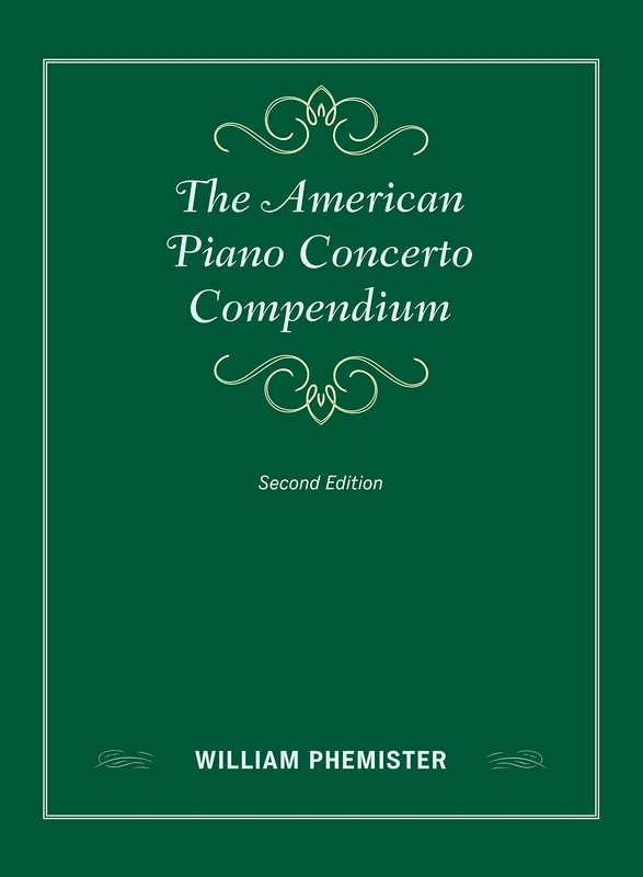The American Piano Concerto Compendium (Music Finders)