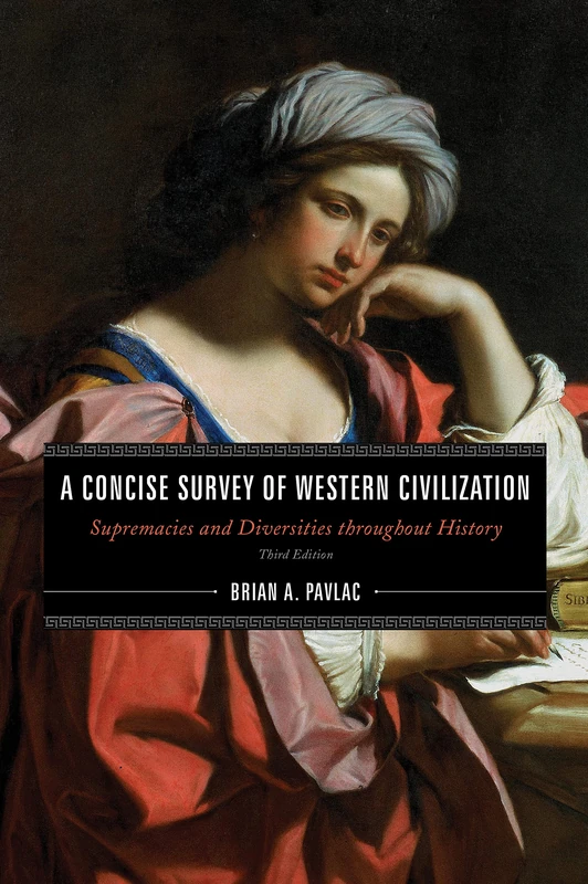 A Concise Survey of Western Civilization - Third Edition: Supremacies and Diversities throughout History