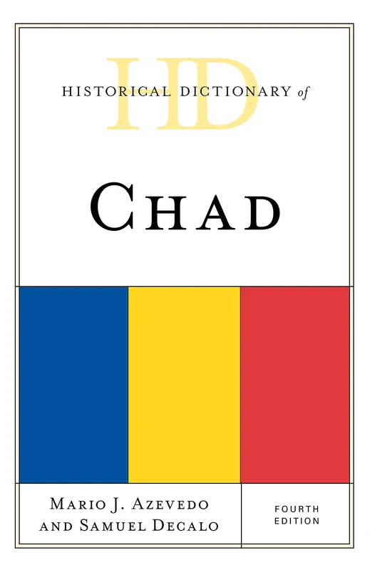 Historical Dictionary of Chad (Historical Dictionaries of Africa)