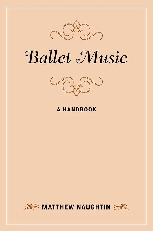 Ballet Music: A Handbook (Music Finders)