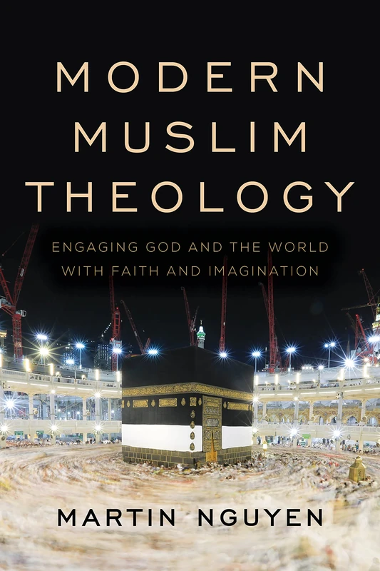 Modern Muslim Theology: Engaging God and the World with Faith and Imagination (Religion in the Modern World) - Image 1