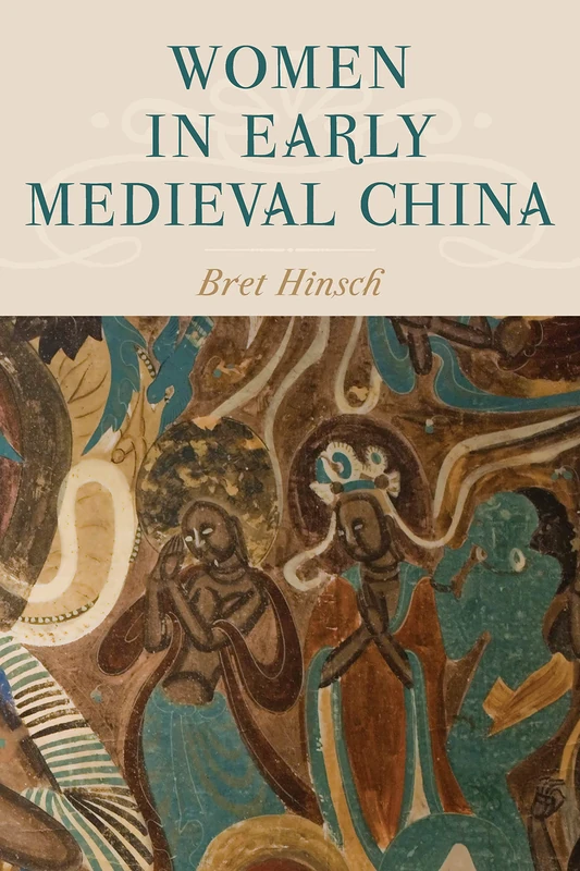 Women in Early Medieval China (Asian Voices)