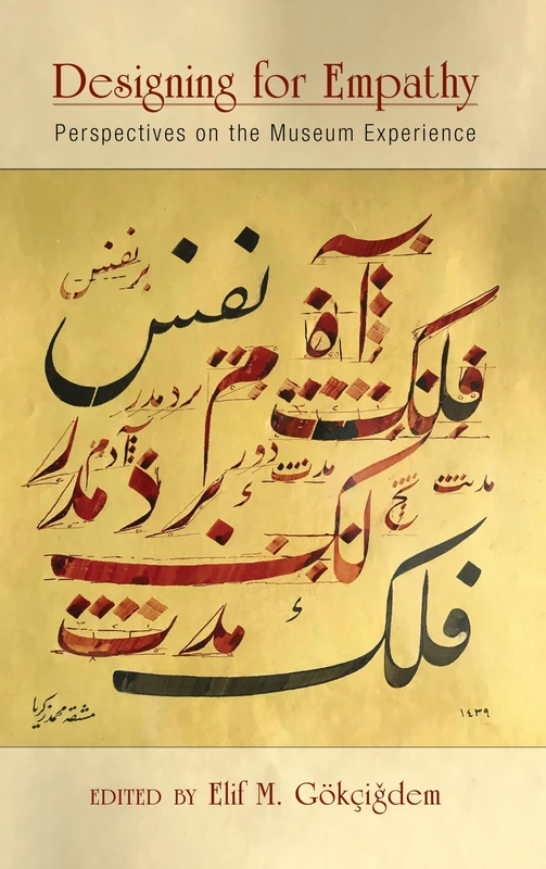 Designing for Empathy: Perspectives on the Museum Experience (American Alliance of Museums)