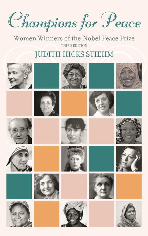 Champions for Peace: Women Winners of the Nobel Peace Prize