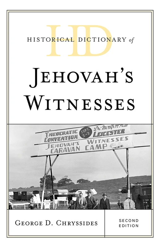 Historical Dictionary of Jehovah's Witnesses (Historical Dictionaries of Religions, Philosophies, and Movements Series) - Image 1