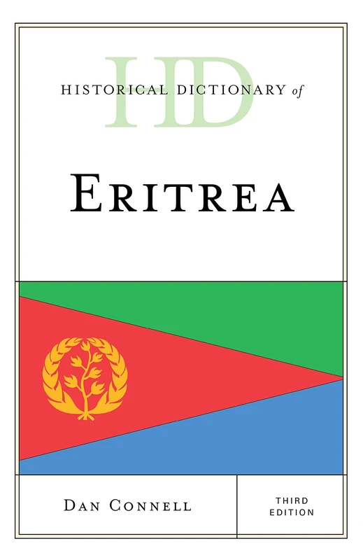Historical Dictionary of Eritrea (Historical Dictionaries of Africa)