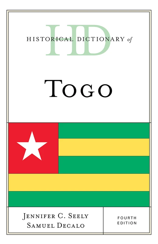 Historical Dictionary of Togo, Fourth Edition - Rowman & Littlefield
