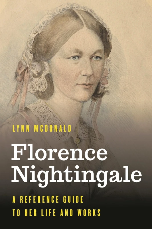 Florence Nightingale: A Reference Guide to Her Life and Works (Significant Figures in World History) - Image 1