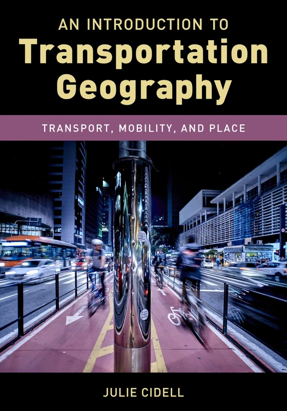 An Introduction to Transportation Geography: Transport, Mobility, and Place (Exploring Geography) - Image 1