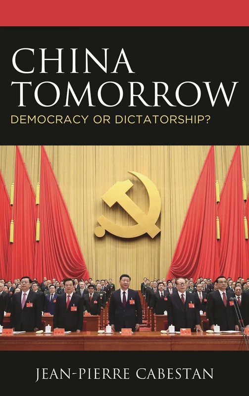 China Tomorrow: Democracy or Dictatorship?
