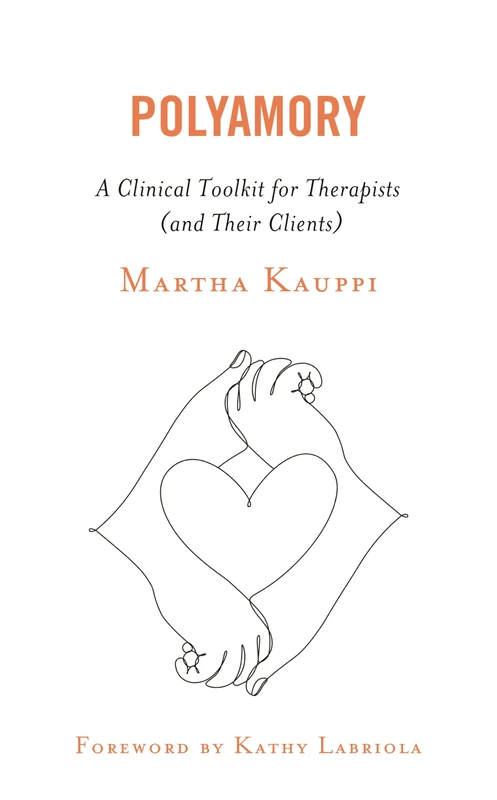 Polyamory: A Clinical Toolkit for Therapists (and Their Clients) - Image 1