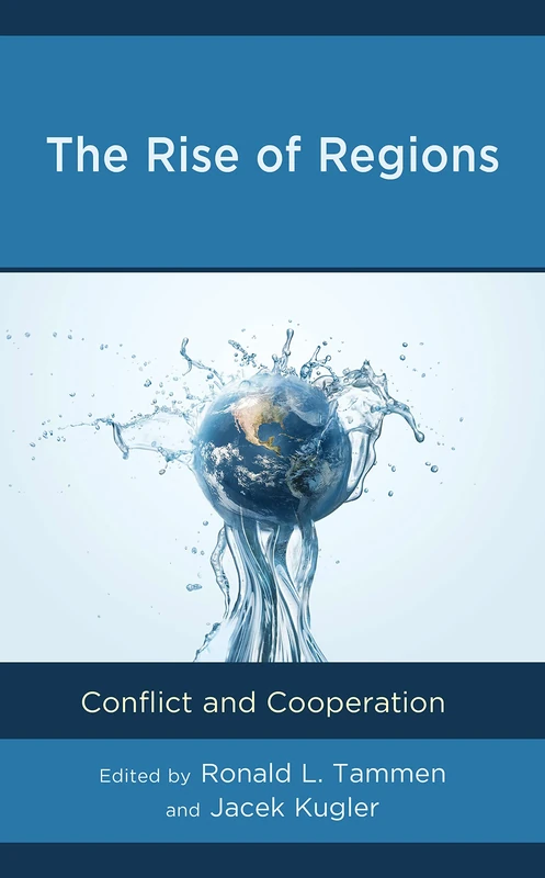 The Rise of Regions: Conflict and Cooperation