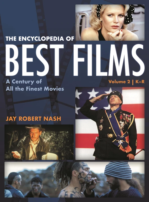 The Encyclopedia of Best Films: A Century of All the Finest Movies, K-R: A Century of All the Finest Movies, K-R, Volume 2