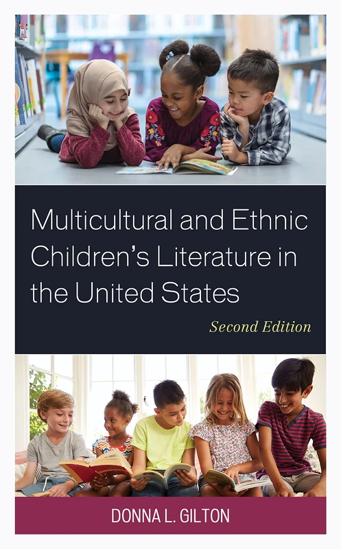 Multicultural and Ethnic Childrens Literature in the United States, Second Edition