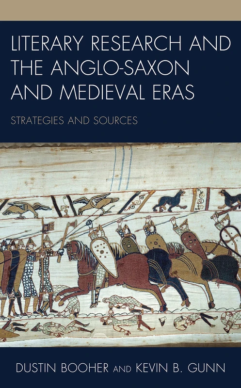 Literary Research and the Anglo-Saxon and Medieval Eras: Strategies and Sources: 14 (Literary Research: Strategies and Sources)