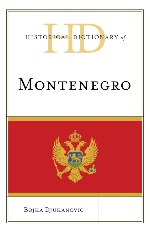 Historical Dictionary of Montenegro (Historical Dictionaries of Europe) - Image 1