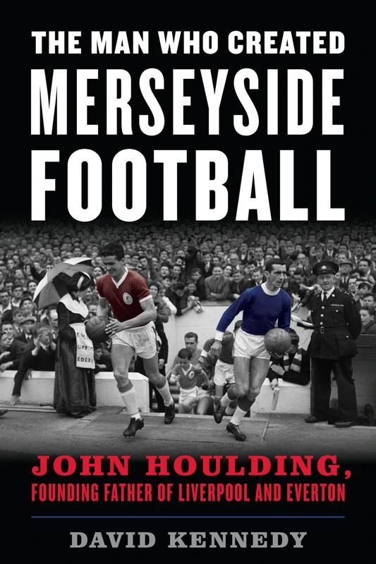 The Man Who Created Merseyside Football: John Houlding, Founding Father of Liverpool and Everton - Image 1