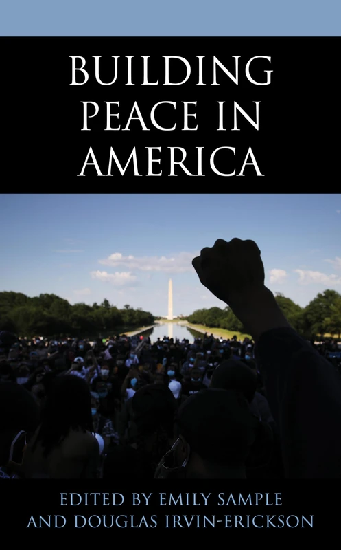 Building Peace in America (Peace and Security in the 21st Century)