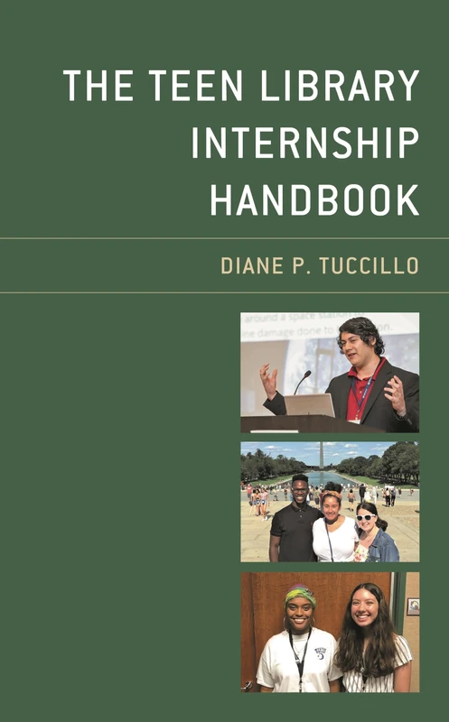 The Teen Library Internship Handbook (Teen Librarian Bookshelf)