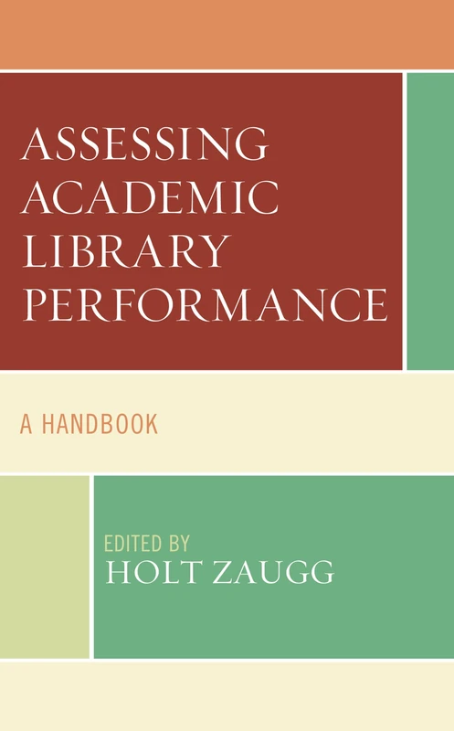 Assessing Academic Library Performance: A Handbook (Medical Library Association Books Series)