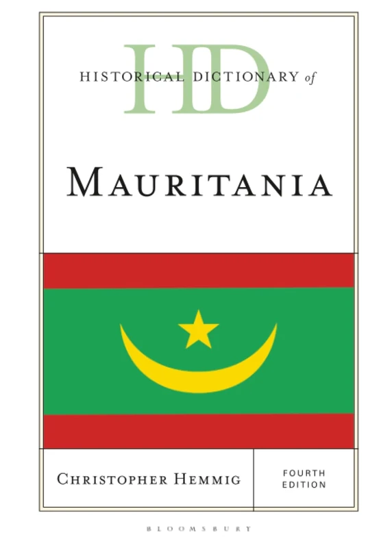 Historical Dictionary of Mauritania (Historical Dictionaries of Africa)