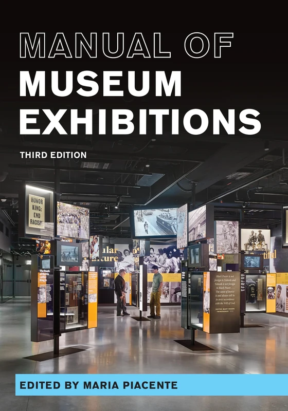 Manual of Museum Exhibitions - Rowman & Littlefield Book