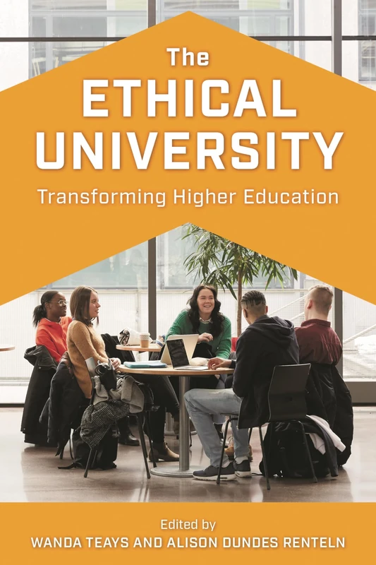 The Ethical University: Transforming Higher Education