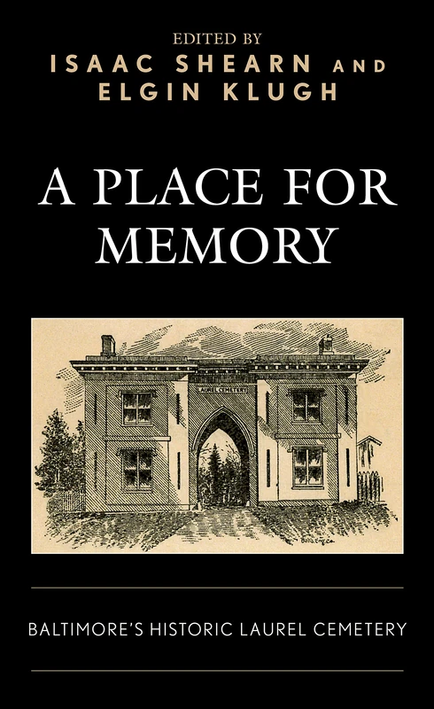 A Place for Memory: Baltimore's Historic Laurel Cemetery - Image 1