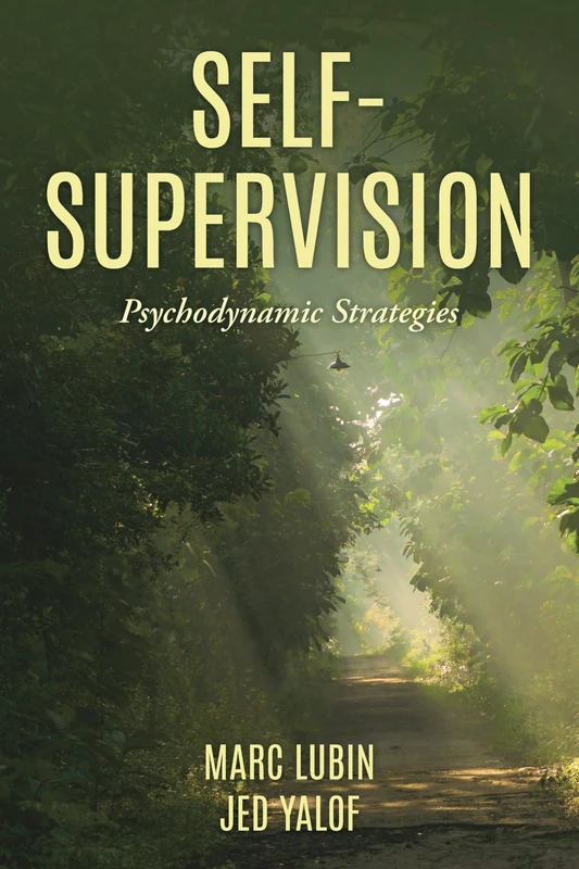 Self-Supervision: Psychodynamic Strategies