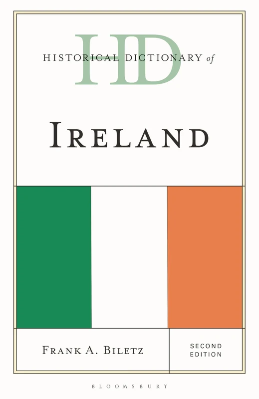 Historical Dictionary of Ireland (Historical Dictionaries of Europe)