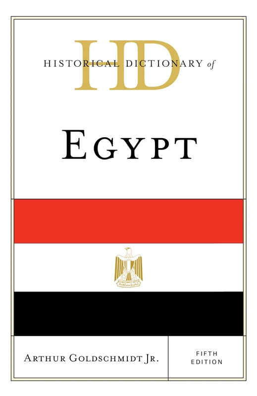 Historical Dictionary of Egypt (Historical Dictionaries of Africa)