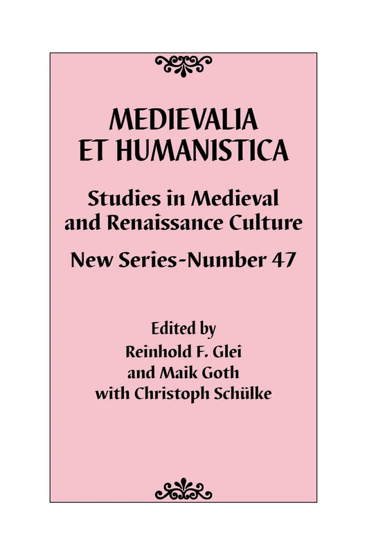 Medievalia et Humanistica, No. 47: Studies in Medieval and Renaissance Culture: New Series (Medievalia et Humanistica Series)