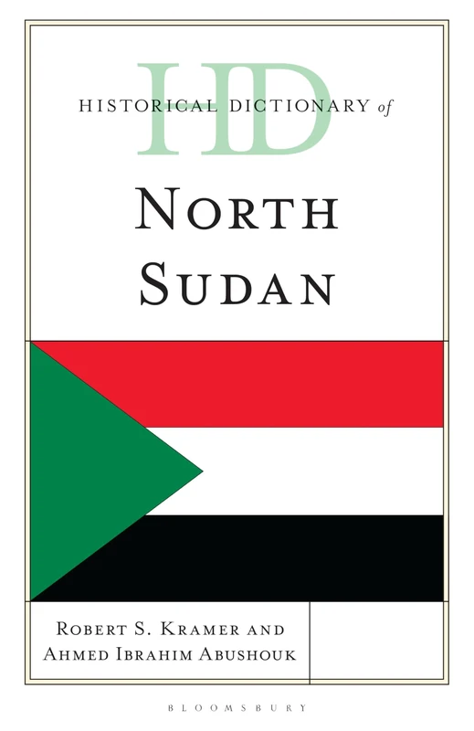 Historical Dictionary of North Sudan (Historical Dictionaries of Africa)