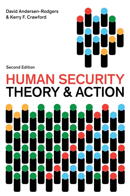 Human Security: Theory and Action, Second Edition (Peace and Security in the 21st Century)