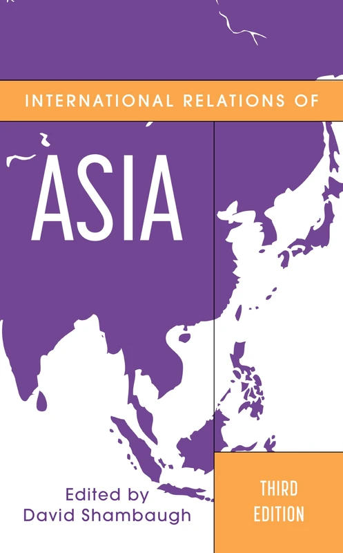 International Relations of Asia, Third Edition (Asia in World Politics)