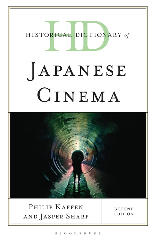 Historical Dictionary of Japanese Cinema (Historical Dictionaries of Literature and the Arts)