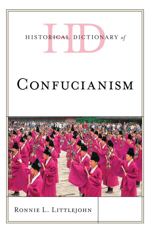Historical Dictionary of Confucianism (Historical Dictionaries of Religions, Philosophies, and Movements Series) - Image 1