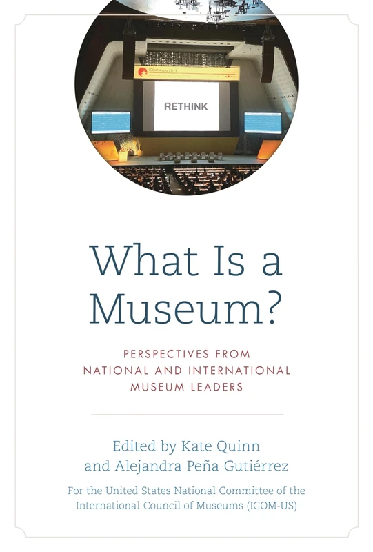 What Is a Museum?: Perspectives from National and International Museum Leaders
