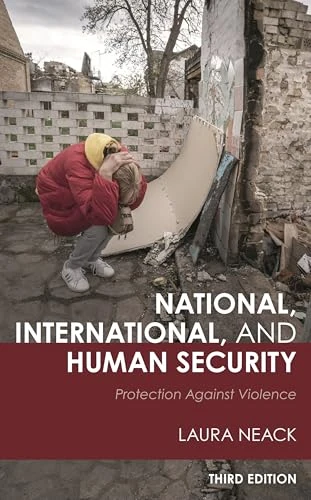 National, International, and Human Security: Protection against Violence, Third Edition