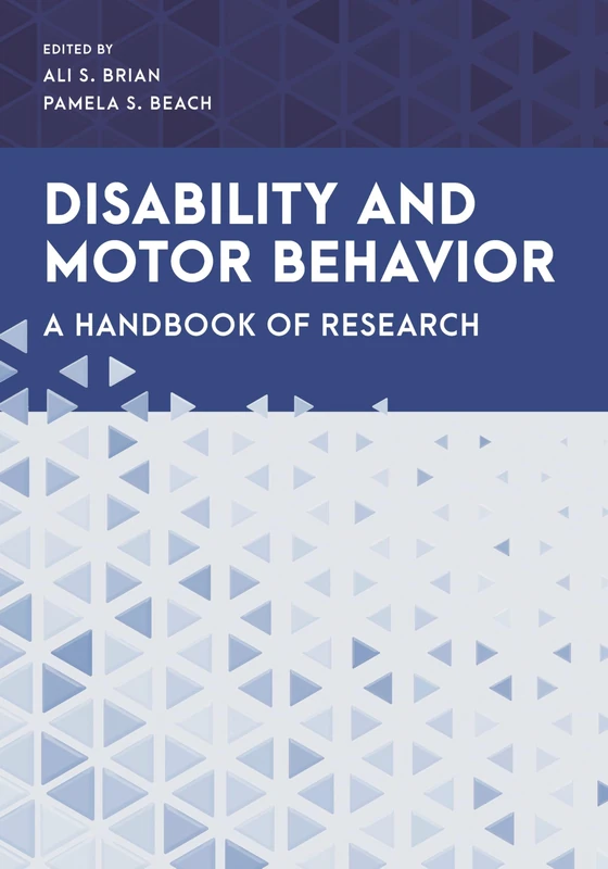 Disability and Motor Behavior: A Handbook of Research (Special Education Law, Policy, and Practice)