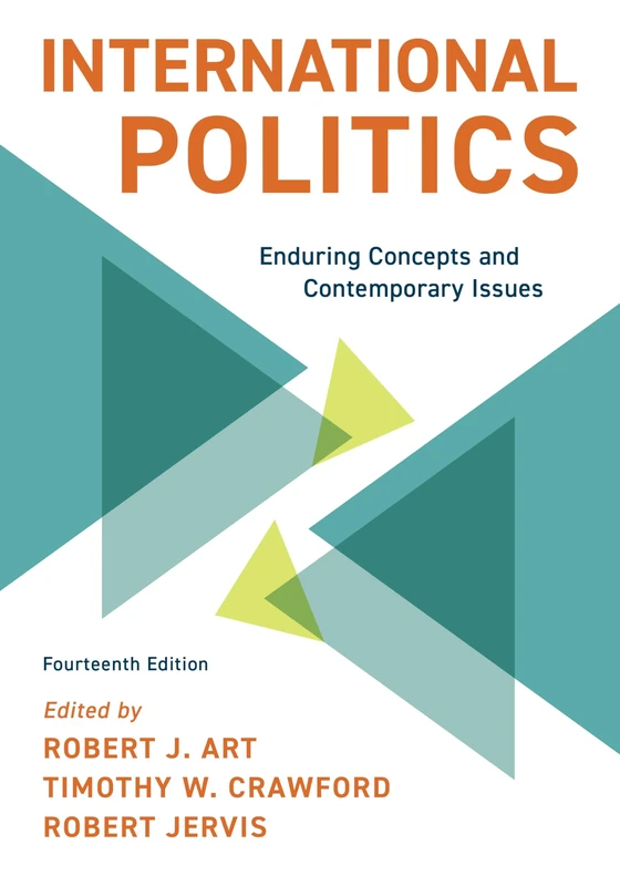 International Politics: Enduring Concepts and Contemporary Issues