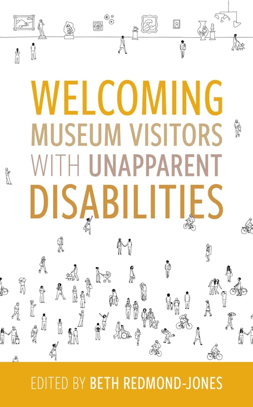 Welcoming Museum Visitors with Unapparent Disabilities (American Alliance of Museums) - Image 1