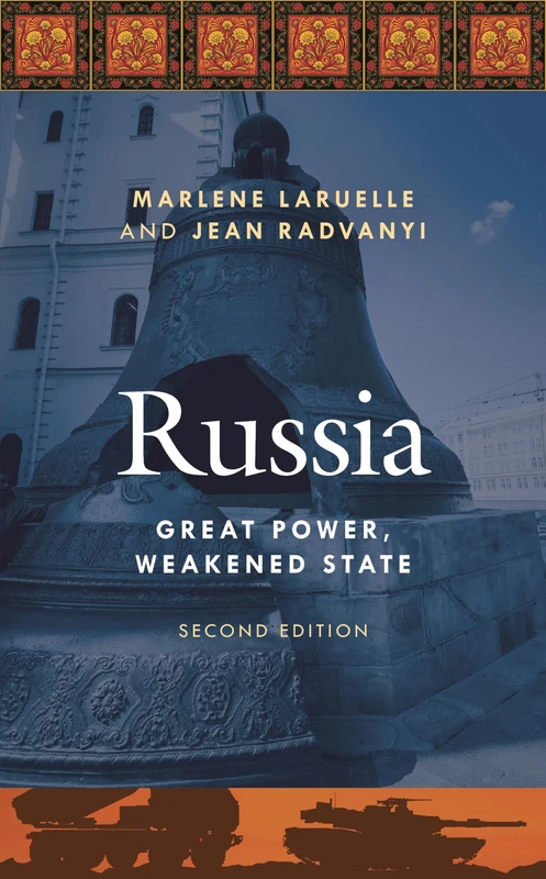 Russia: Great Power, Weakened State, Second Edition