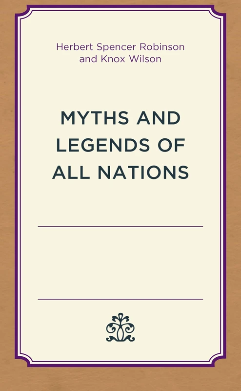 Myths and Legends of All Nations