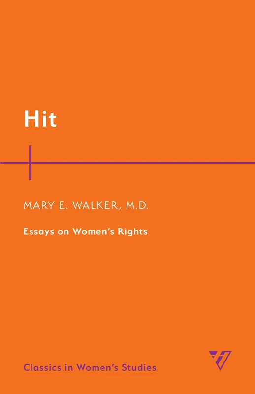 Hit: Essays on Women's Rights (Classics in Women’s Studies)