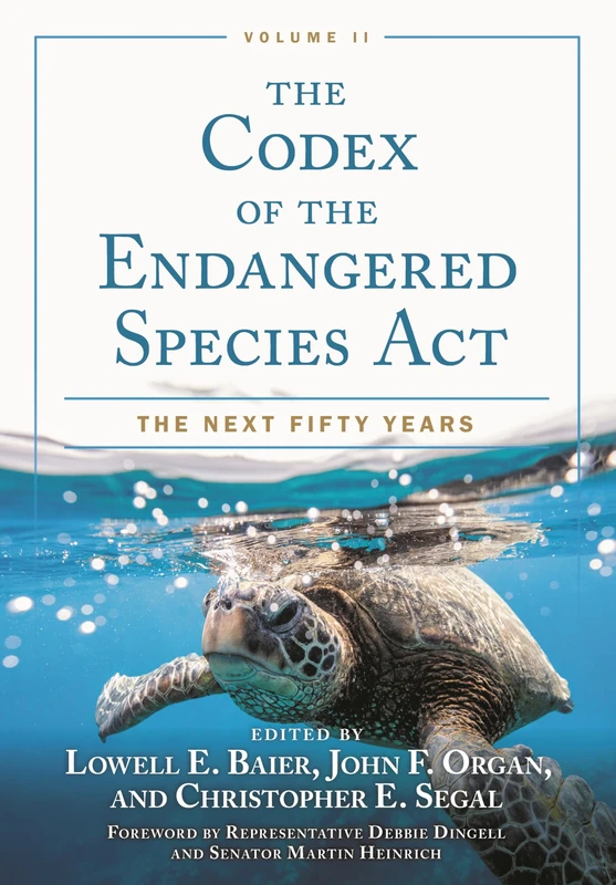 The Codex of the Endangered Species Act, Volume II: The Next Fifty Years: 2