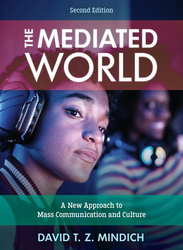 The Mediated World Second Edition - Rowman & Littlefield