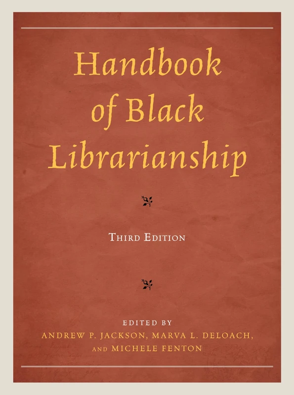 Handbook of Black Librarianship, Third Edition